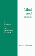 Mind and Brain: A Dialogue on the Mind-Body Problem