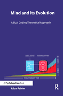 Mind and Its Evolution: A Dual Coding Theoretical Approach