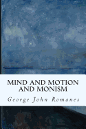 Mind and Motion and Monism
