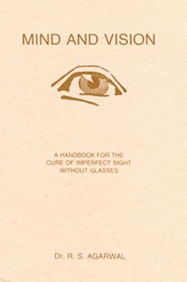 Mind and Vision - Agarwal, R S, Dr.
