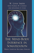 Mind-Body Interface in Somatization: When Symptom Becomes Disease