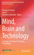 Mind, Brain and Technology: Learning in the Age of Emerging Technologies