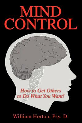 Mind Control - Horton, William Psy D