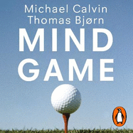 Mind Game: The Secrets of Golf's Winners