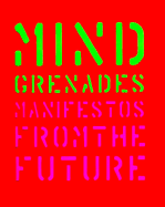 Mind Grenades: Manifestos from the Future