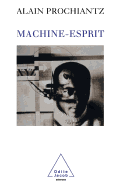Mind-Machine / Machine-esprit