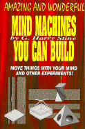 Mind Machines You Can Build