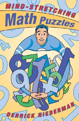 Mind-Stretching Math Puzzles - Niederman, Derrick