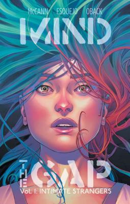 Mind the Gap Volume 1: Intimate Strangers - McCann, Jim, and Oback, Sonia, and Esquejo, Rodin