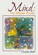 Mind: The Master Power