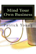 Mind Your Own Business