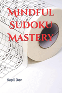 Mindful Sudoku Mastery