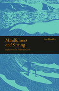 Mindfulness and Surfing: Reflections for Saltwater Souls