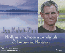 Mindfulness Meditation in Everyday Life and Exercises & Meditations