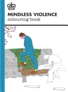 Mindless Violence Colouring Book