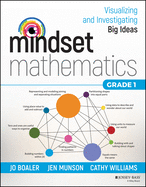 Mindset Mathematics: Visualizing and Investigating Big Ideas, Grade 1