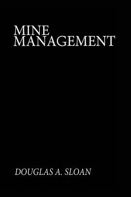 Mine Management - Sloan, D A