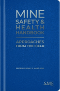 Mine Safety & Health Handbook: Approaches from the Field