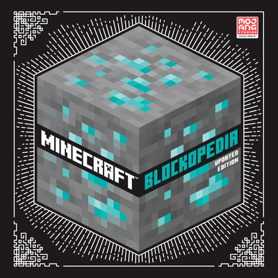 Minecraft: Blockopedia: Updated Edition - Mojang Ab, and The Official Minecraft Team