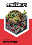 Minecraft. Gu�a De: Redstone / Minecraft: Guide to Redstone