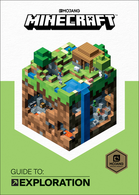 Minecraft: Guide to Exploration (2017 Edition) - Mojang Ab, and The Official Minecraft Team