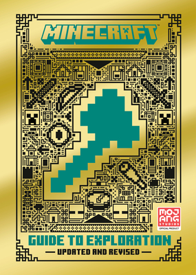 Minecraft: Guide to Exploration (Updated) - Mojang Ab, and The Official Minecraft Team