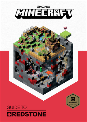 Minecraft: Guide to Redstone (2017 Edition) - Mojang Ab, and The Official Minecraft Team