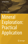 Mineral Exploration: Practical Application