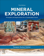 Mineral Exploration: Principles and Applications for a Sustainable Future