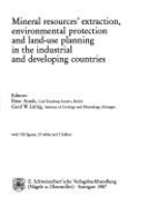 Mineral Resources' Extraction, Environmental Protection and Land-Use Planning in the Industrial and Developing Countries