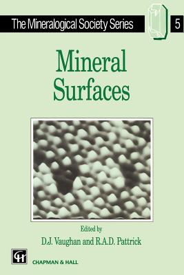 Mineral Surfaces - Vaughan, D (Editor), and Pattrick, R (Editor)