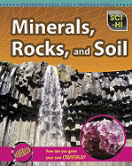 Minerals, Rocks, and Soil