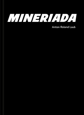 Mineriada - Laub, Anton Roland