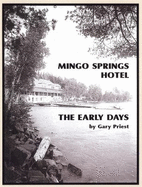 Mingo Springs Hotel: The Early Days