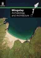 Mingulay, Pabbay and Berneray Archaeology and Architecture