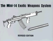 Mini-14 Exotic Weapons System
