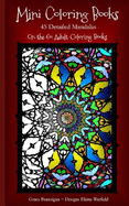 Mini Coloring Books: 45 Detailed Mandalas