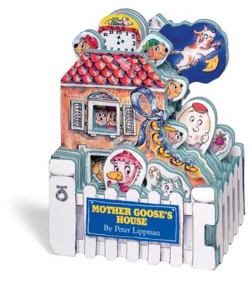 Mini House: Mother Goose's House - Lippman, Peter