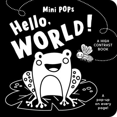 Mini Pops: Hello, World!: A High Contrast Pop-Up Book - Lake Press