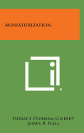 Miniaturization.
