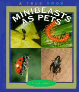 Minibeasts as Pets