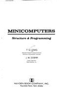 Minicomputers: Structure and Programming - Lewis, Theodore G., and Doerr, J.W.
