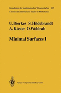Minimal Surfaces: Introduction and Boundary Value Problems - Dierkes, U., and Hildebrandt, Stefan, and Kuester, A.