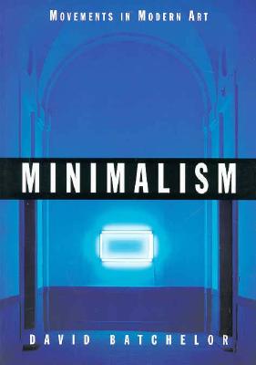 Minimalism - Batchelor, David