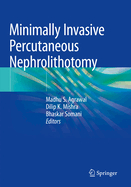 Minimally Invasive Percutaneous Nephrolithotomy