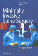 Minimally Invasive Spine Surgery: A Surgical Manual