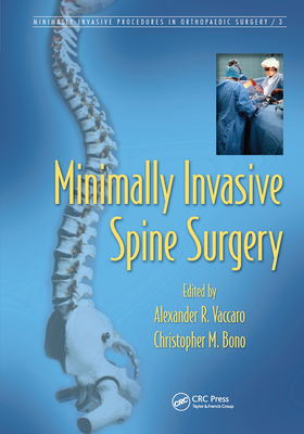 Minimally Invasive Spine Surgery - Vaccaro, Alexander R. (Editor), and Bono, Christopher M. (Editor)