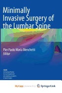 Minimally Invasive Surgery of the Lumbar Spine