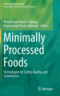 Minimally Processed Foods: Technologies for Safety, Quality, and Convenience