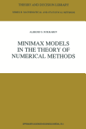 Minimax Models in the Theory of Numerical Methods